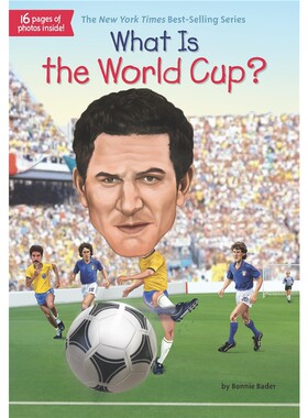 世界杯是什么？ 英文原版书籍 What Is the World Cup? 中小学生人文历史百科读物What Was/Is系列儿童读物who was系列姐妹篇