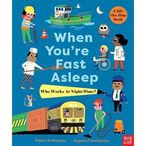 2022新书 英文原版绘本纸板书 When You're Fast Asleep – Who Works at Night-Time? 当你熟睡的时候 2-6岁精装儿童绘本英语启蒙