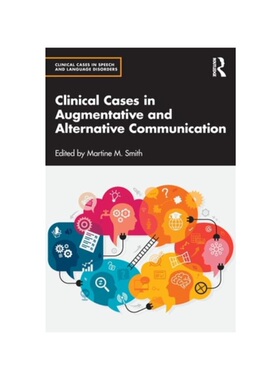 按需印刷不退不换TF Clinical Cases in Augmentative and Alternative Communication[9780367618285]