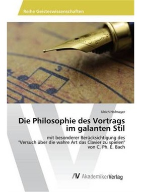 预订【德语】Die Philosophie des Vortrags im galanten Stil[9783330520264]