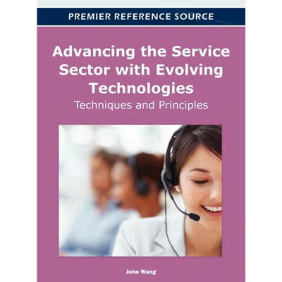 按需印刷不退不换Advancing the Service Sector with Evolving Technologies[9781466600447]