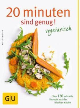 预订【德语】 20 Minuten sind genug - Vegetarisch:Über 120 schnelle Rezepte aus der fri