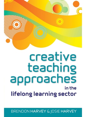 按需印刷Creative Teaching Approaches in the Lifelong Learning Sector[9780335246304]