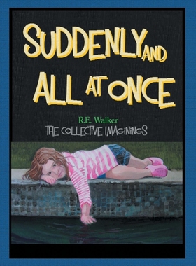 按需印刷Suddenly and All at Once[9781490848327]