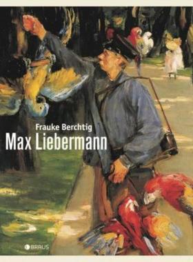 预订【德语】 Max Liebermann:Eine Biografie in Bildern