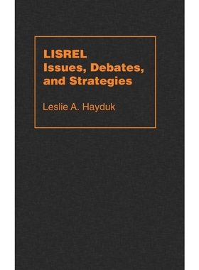 按需印刷Lisrel Issues, Debates and Strategies[9780801853364]