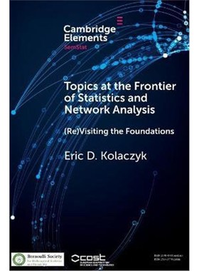 按需印刷Topics at the Frontier of Statistics and Network Analysis:(Re)Visiting the Foundations[9781108407120]