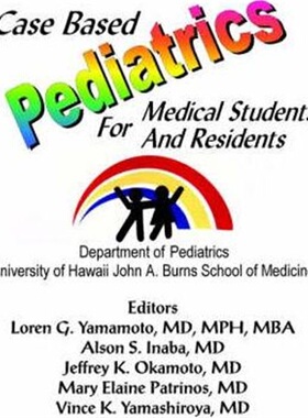 按需印刷不退不换Case Based Pediatrics For Medical Students and Residents[9781418447281]