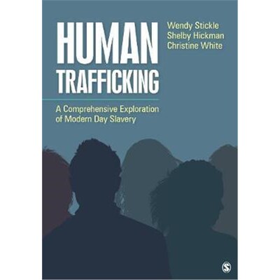 按需印刷不退不换Human Trafficking:A Comprehensive Exploration of Modern Day Slavery[9781506375038]