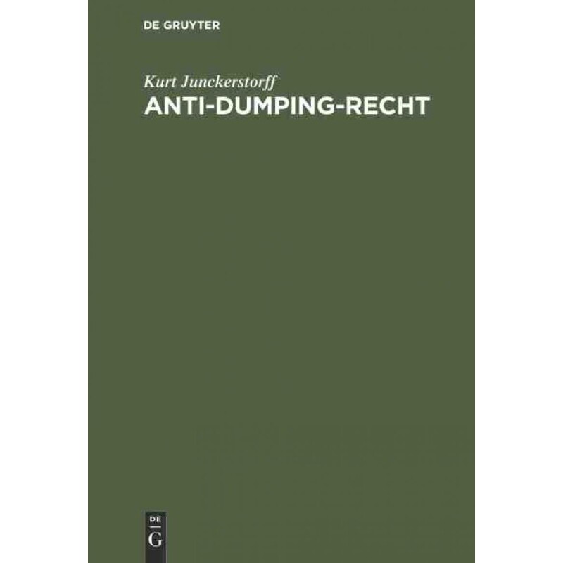 按需印刷不退不换DEG Anti Dumping Recht[9783110047981]
