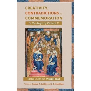 Commemoration Saul Nigel Richard Contradictions and the Honour 预订Creativity Reign Essays