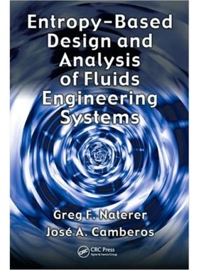 预订Entropy Based Design and Analysis of Fluids Engineering Systems[9780849372629]
