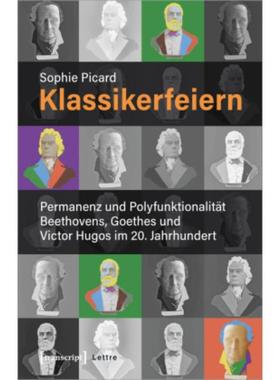 预订【德语】 Klassikerfeiern:Permanenz und Polyfunktiona