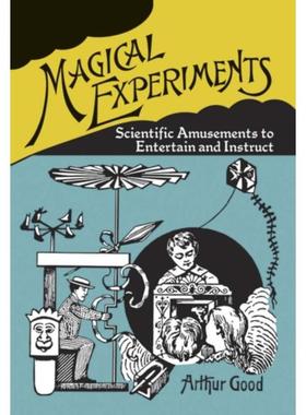 预订Magical Experiments:Scientific Amusements to Entertain and Instruct