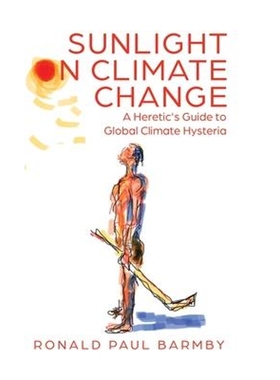 按需印刷Sunlight on Climate Change:A Heretic's Guide to Global Climate Hysteria[9780228831341]