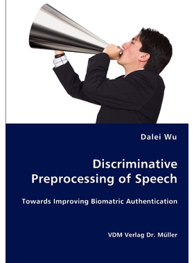 按需印刷Discriminative Preprocessing of Speech[9783836436588]