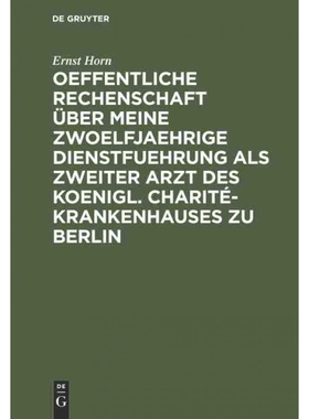 预订DEG Oeffentliche Rechenschaft über meine zwoelfjaehrige Dienstfuehrung als zweiter Arzt des Koenigl.