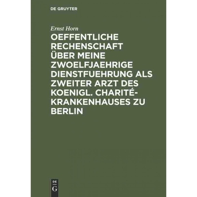预订DEG Oeffentliche Rechenschaft über meine zwoelfjaehrige Dienstfuehrung als zweiter Arzt des Koenigl.