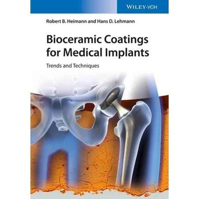 预订Bioceramic Coatings for Medical Implants:Trends and Techniques