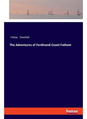 按需印刷The Adventures of Ferdinand Count Fathom[9783337503161]