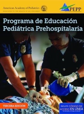 预订EPC Edition Of PEPP Spanish: Programa De Educacion Pediatrica Prehospitalaria[9781284093292]