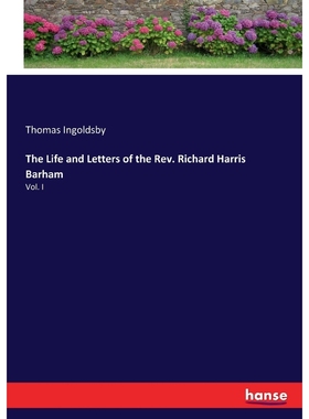 按需印刷The Life and Letters of the Rev. Richard Harris Barham[9783337112141]