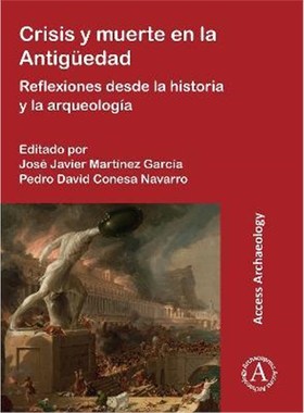 预订Crisis y muerte en la Antiguedad:Reflexiones desde la historia y la arqueologia