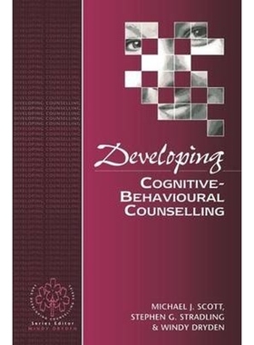 按需印刷不退不换Developing Cognitive-Behavioural Counselling[9780803978942]