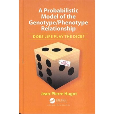 按需印刷图书A Probabilistic Model of the Genotype/Phenotype Relationship:Does Life Play the Dice?[9781138320727]