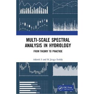 按需印刷不退不换Multi-scale Spectral Analysis in Hydrology:From Theory to Practice[9780367622015]