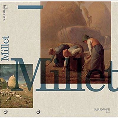 进口艺术 Millet : exposition au Palais des beaux-arts de Lille, du 14 octobre 2017 au 21 janvier 2018