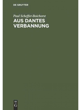 按需印刷DEG Aus Dantes Verbannung[9783111119144]