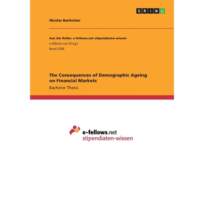 按需印刷不退不换The Consequences of Demographic Ageing on Financial Markets[9783668498068]
