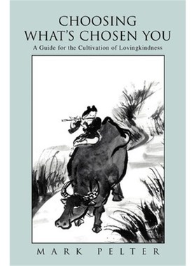 预订Choosing What's Chosen You:A Guide for the Cultivation of Lovingkindness