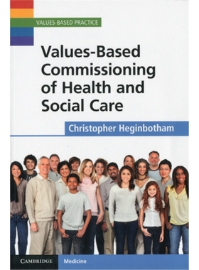按需印刷Values-Based Commissioning of Health and Social Care[9781107603356]