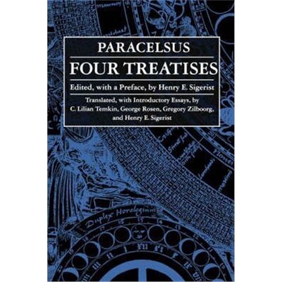 按需印刷Four Treatises of Theophrastus Von Hohenheim Called Paracelsus[9780801855238]