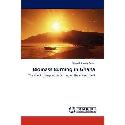 按需印刷Biomass Burning in Ghana[9783844392050]