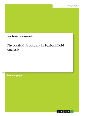 按需印刷Theoretical Problems in Lexical Field Analysis[9783668686489]