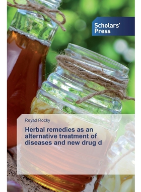 按需印刷不退不换Herbal remedies as an alternative treatment of diseases and new drug d[9786138934189]