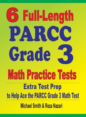 按需印刷6 Full-Length PARCC Grade 3 Math Practice Tests[9781646127771]