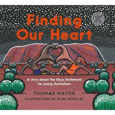 预订Finding Our Heart:A Story about the Uluru Statement for Young Australians