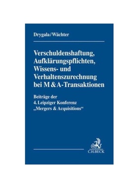 预订【德语】Verschuldenshaftung, Aufkl?rungspflichten, Wissens- und Verhaltenszurechnung bei M&A-Transaktionen:Beitr?ge