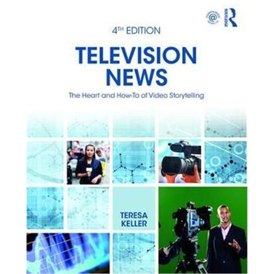 按需印刷不退不换图书Television News:The Heart and How-To of Video Storytelling[9781138545687]