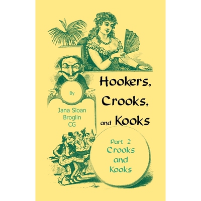 按需印刷不退不换Hookers, Crooks and Kooks, Part II Crooks and Kooks[9780788445507]