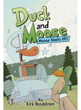 预订Duck and Moose: Moose Blasts Off![9781368097307]