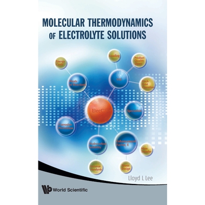 按需印刷不退不换Molecular Thermodynamics of Electrolyte Solutions [With CDROM][9789812814180]