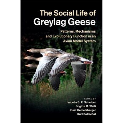 【按需印刷】The Social Life of Greylag Geese:Patterns, Mecha
