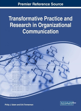 按需印刷不退不换Transformative Practice and Research in Organizational Communication[9781522528234]
