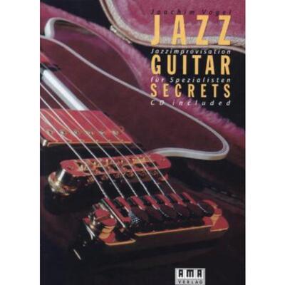 预订不退不换德语 Jazz Guitar Secrets:Jazzimprovisation für Spezialisten
