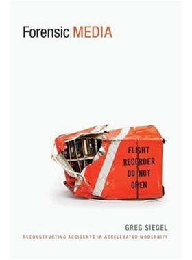 按需印刷Forensic Media:Reconstructing Accidents in Accelerated Modernity[9780822357537]